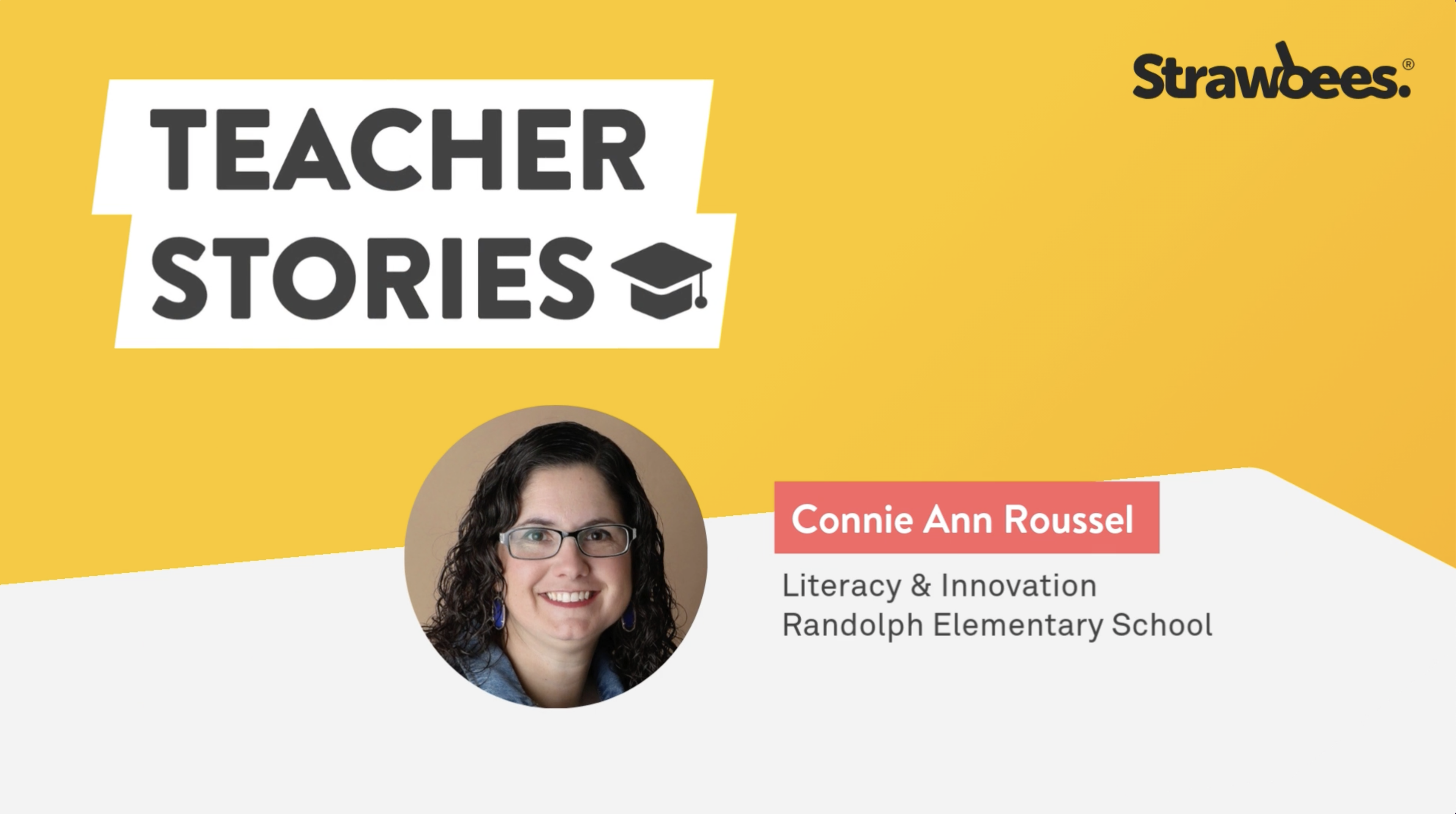 Connie Ann Roussel - Teachers Story
